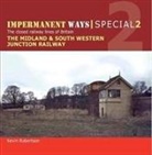 Kevin Robertson, Kevin (Author) Robertson - Impermanent Ways Special 2 - Part 1