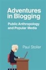 Paul Stoller - Adventures in Blogging