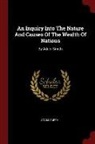 Adam Smith - An Inquiry Into the Nature and Causes of the Wealth of Nations