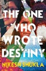 Nikesh Shukla, Shukla Shukla - The One Who Wrote Destiny