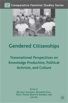 K. Caldwell, K. Coll, K Coll et al, T. Fisher, Ramirez, R Ramirez... - Gendered Citizenships