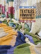 Jools Gilson, Jools (University College Cork Gilson, Nicola Moffat, Jools Gilson, Jools (University College Cork Gilson, Nicola Moffat... - Textiles, Community and Controversy