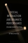 Spencer Hazel - Social Interaction and Dramatic Performance
