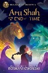 Roshani Chokshi - Rick Riordan Presents: Aru Shah and the End of Time A Pandava Novel,