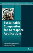 Mohammad Jawaid, Mohammad (Biocomposite Technology Laborato Jawaid, Mohammad (Department of Chemical and Petro Jawaid, Mohammad (Senior Fellow (Professor) Jawaid, Mohammad (United Arab Emirates University) Jawaid, Mohamed Thariq... - Sustainable Composites for Aerospace Applications