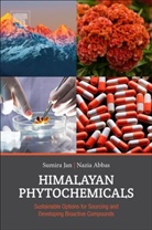 Nazia Abbas, Nazia (CSIR-Indian Institute of Integrative Medicine Abbas, Sumira Jan, Sumira (ICAR - Central Institute of Temperate Horticulture Jan, Sumira/ Abbas Jan, Jan Sumira - Himalayan Phytochemicals