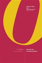 Howard Giles, Howard (Professor Giles, Giles Howard, Jake Harwood, Jake (Professor Harwood, Harwood Jake - Oxford Encyclopedia of Intergroup Communication