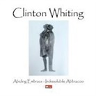Laura Giovanna Bevione, Domenico Cornacchione - Clinton Whiting - Abiding Embrace / Indissolubile Abbraccio