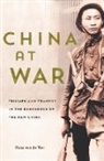 Hans J. van de Ven, Hans van de Ven, Hans van de Ven - China at War