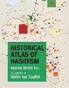 Waldemar Spallek, Wodzi&amp;, Marcin Wodzinski, Marcin Wodziński - Historical Atlas of Hasidism
