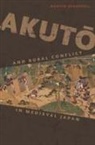 Morten Oxenboell - Akuto and Rural Conflict in Medieval Japan