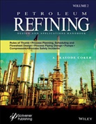 A Kayode Coker, A. Kayode Coker, Ak Coker, Coker A. Kayode - Petroleum Refining Design and Applications Handbook, Volume 2