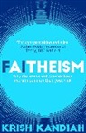 Krish Kandiah, Kandiah Krish - Faitheism