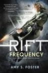 Amy S Foster, Amy S. Foster - The Rift Frequency