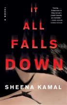 Sheena Kamal - It All Falls Down