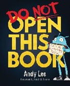 Andy Lee, Heath McKenzie, McKenzie Heath - Do Not Open This Book