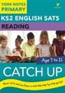 Wendy Cherry, Emma Wilkinson - English SATs Catch-up Reading Study and Revision Guide: York Notes for KS2