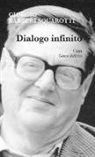 Giorgio Bàrberi Squarotti - Dialogo infinito