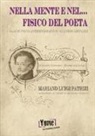 Mariano Luigi Patrizi - Nella mente e nel... fisico del poeta. Saggio psico-antropologico su Giacomo Leopardi