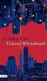 Colson Whitehead - Zona Uno