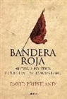 David Priestland - Bandera roja : historia política y cultural del comunismo