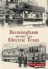 David Harvey, David Harvey - Birmingham Before the Electric Tram
