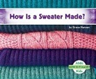 Grace Hansen - How Is a Sweater Made?