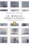 Jean-Paul Sartre - Le mosche-porta chiusa. Testo francese a fronte