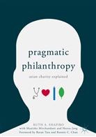 Heesu Jang, Manish Mirchandani, Manisha Mirchandani, Ruth Shapiro, Ruth A Shapiro, Ruth A. Shapiro - Pragmatic Philanthropy