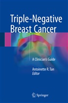 Antoinett R Tan, Antoinette R Tan, Antoinette R. Tan - Triple-Negative Breast Cancer