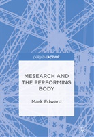 Mark Edward - Mesearch and the Performing Body