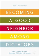 Jorrit van den Berk, Jorrit van den Berk - Becoming a Good Neighbor among Dictators