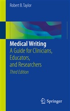 Robert B Taylor, Robert B. Taylor - Medical Writing