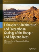 Abderrahman Bendaoud, Abderrahmane Bendaoud, Jean-Louis Bodinier, Jean-Louis Bodinier et al, Mohamed Hamoudi, Khadidja Ouzegane... - Lithospheric Architecture and Precambrian Geology of the Hoggar and Adjacent Areas