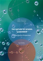 Paul Miller, Paul W Miller, Paul W. Miller - The Nature of School Leadership