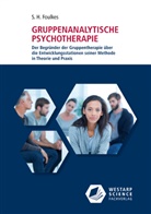 S H Foulkes, S. H. Foulkes - Gruppenanalytische Psychotherapie
