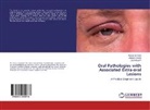 Antoine Cassia, Abbass El-Outa, Ziad Noujeim - Oral Pathologies with Associated Extra-oral Lesions
