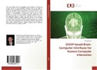Andéol Evain - SSVEP-based Brain-Computer Interfaces for Human-Computer Interaction