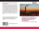Francisco Jose Faria Velazco, Ariene Pérez Rangel - Impactos Ambientales de una Estación de Autobuses