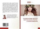 Lucia Rá¿ková, Lucia Rácková - Les personnages féminins dans les oeuvres choisies d Amélie Nothomb