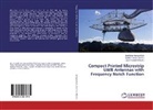 Sudhakar Annapantula, Sunil Prakash Mandru, Sudhir K. Sharma, Sudhir Kumar Sharma - Compact Printed Microstrip UWB Antennas with Frequency Notch Function