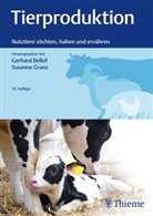 Gerhar Bellof, Gerhard Bellof, Granz, Granz, Susanne Granz - Tierproduktion