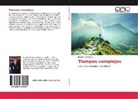 Ricardo Gil Otaiza - Tiempos complejos