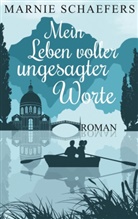 Marnie Schaefers - Mein Leben voller ungesagter Worte