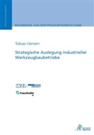 Tobias Hensen - Strategische Auslegung industrieller Werkzeugbaubetriebe