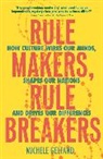 Michele J Gelfand, Michele J. Gelfand - Rule Makers, Rule Breakers