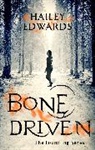 Hailey Edwards - Bone Driven