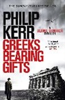 Philip Kerr, Kerr Philip - Greeks Bearing Gifts