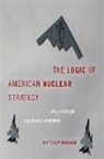 Matthew Kroenig, Matthew (Associate Professor of Political Kroenig, Matthew (Associate Professor of Political Science Kroenig - Logic of American Nuclear Strategy