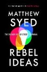 Matthew Syed - Rebel Ideas